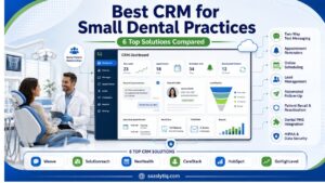 Best CRM for Small Dental Practices